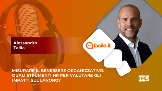 Thumbnail Benessere organizzativo - strumenti HR per valutarne l’impatto - FACILE.IT