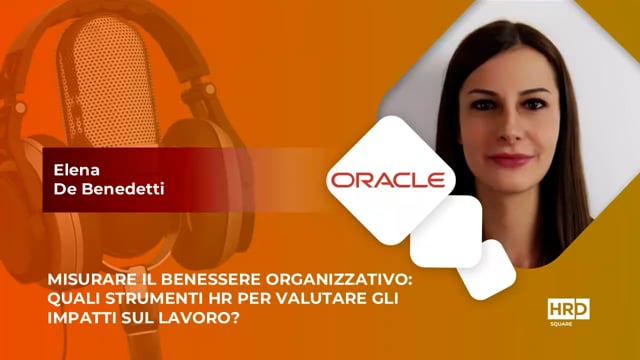 Thumbnail Benessere organizzativo - strumenti HR per valutarne l’impatto - ORACLE