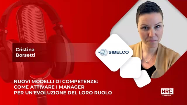 Thumbnail Nuovi modelli di competenze per un'evoluzione del ruolo manageriale SIBELCO