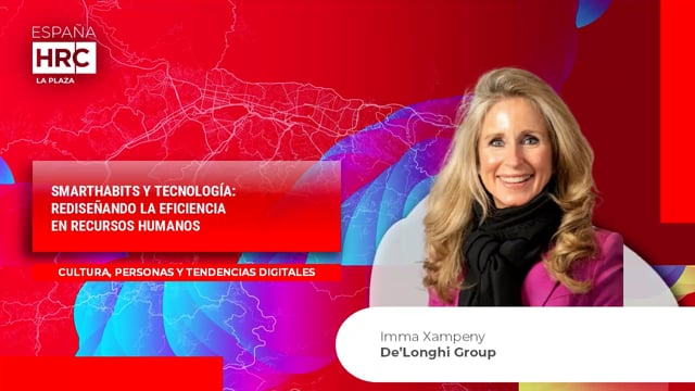 Video thumbnail for SMARTHABITS Y TECNOLOGÍA: REDISEÑANDO LA EFICIENCIA EN RECURSOS HUMANOS_DeLonghiGroup