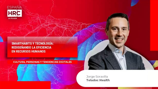 Video thumbnail for SMARTHABITS Y TECNOLOGÍA: REDISEÑANDO LA EFICIENCIA EN RECURSOS HUMANOS_Teladoc Health
