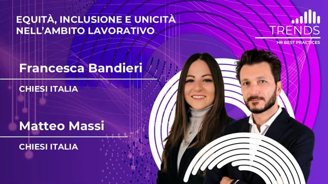 Thumbnail EQUITÀ, INCLUSIONE E UNICITÀ NELL'AMBITO LAVORATIVO - Chiesi Italia