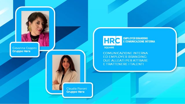 Thumbnail Comunicazione interna ed Employer Branding - due alleati per attrare e trattenere i talenti GRUPPO HERA