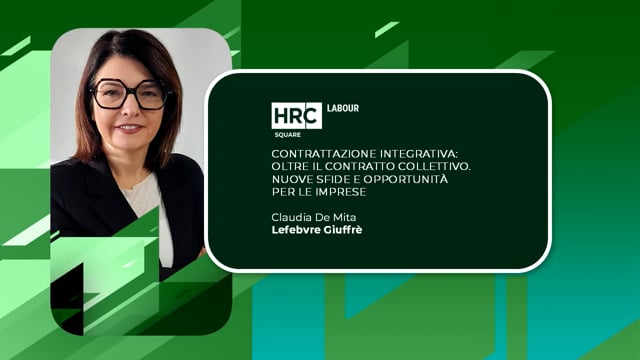 Thumbnail Contrattazione integrativa - oltre il contratto collettivo. Nuove sfide e opportunità per le imprese LEFEBVRE GIUFFRÈ