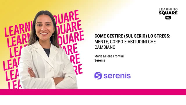 Video thumbnail for Stress e corpo: cosa succede quando il corpo dice basta SERENIS